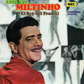 Este Es... Miltinho - El Rey del Fraseo by Miltinho