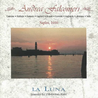 The Music of Andrea Falconieri by Andrea Falconieri