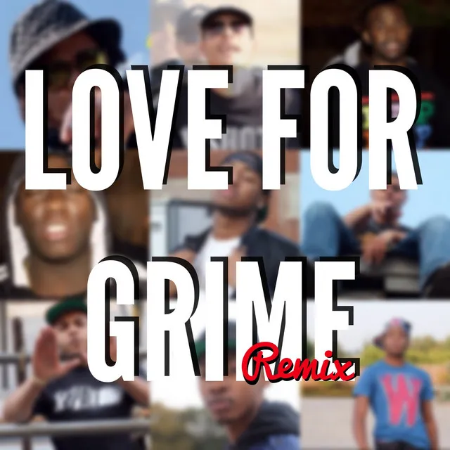 Love For Grime - Remix