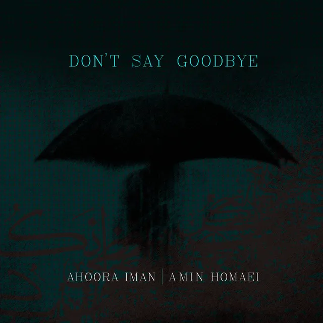 Don't Say Goodbye