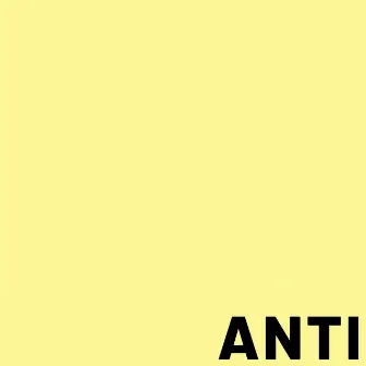 Anti by Culprit C.A.D.O.N