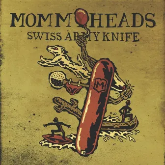 Swiss Army Knife by The Mommyheads