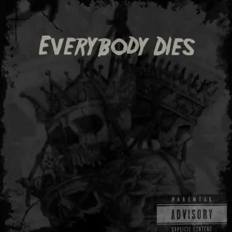 Everybody Dies by Calvin Stone