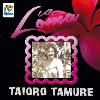 Taioro Tamure, Vol. 2 by Loma