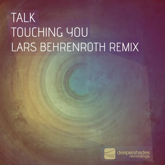 Touching You - Lars Behrenroth Remix