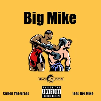 Big Mike by Cullen the Great