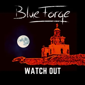 Watch Out (Freak'n Out Remix) by BlueForge