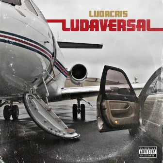 Ludaversal (Deluxe) by Ludacris