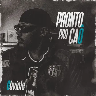 Pronto pro Caô by GBVinte