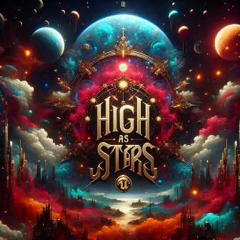 HIGH AS STARS by 7WAY JAMES