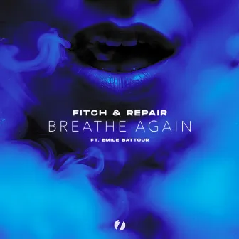 Breathe Again by REPAIR