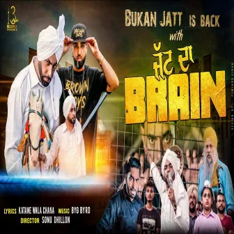 Jatt Da Brain by Bukan Jatt