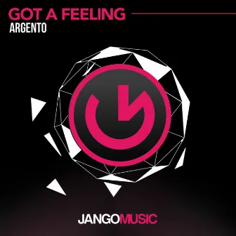 Got a Feeling by Argento