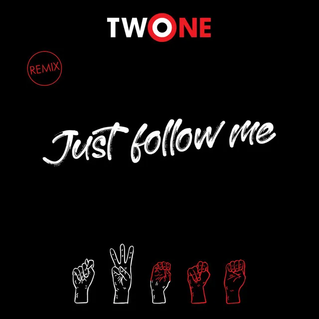 Just Follow Me