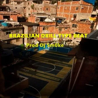 Brazilian Drill Type Beat by DJ Sm0ke