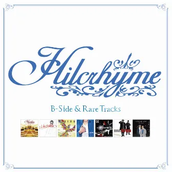 B-Side & Rare Tracks (2021 Remaster) by Hilcrhyme