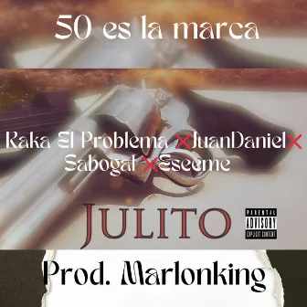 Julito by Raka EL Problema