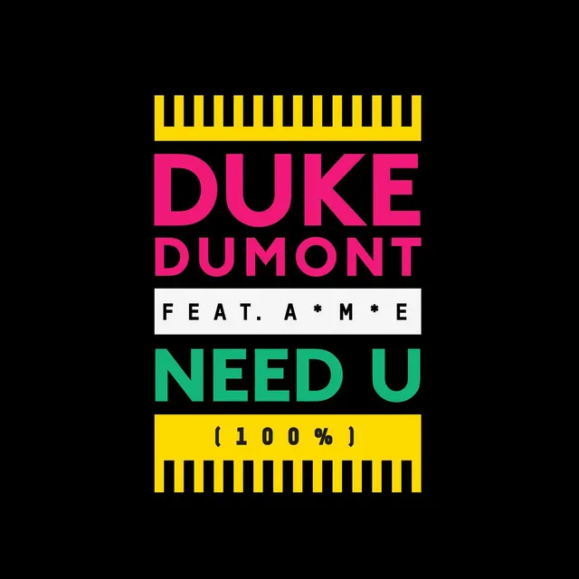 Need U (100%) (feat. A*M*E) - Radio Edit