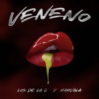 Veneno by Los De La C