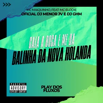 Cala a Boca e Me Da, Balinha da Nova Holanda by DJ GHM