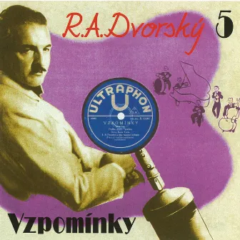 Vzpomínky, Vol. 5 by Rudolf Antonin Dvorsky