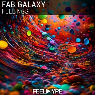 Feelings by Fab. Galaxy