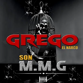 Son M.M.G. by Grego el Narco