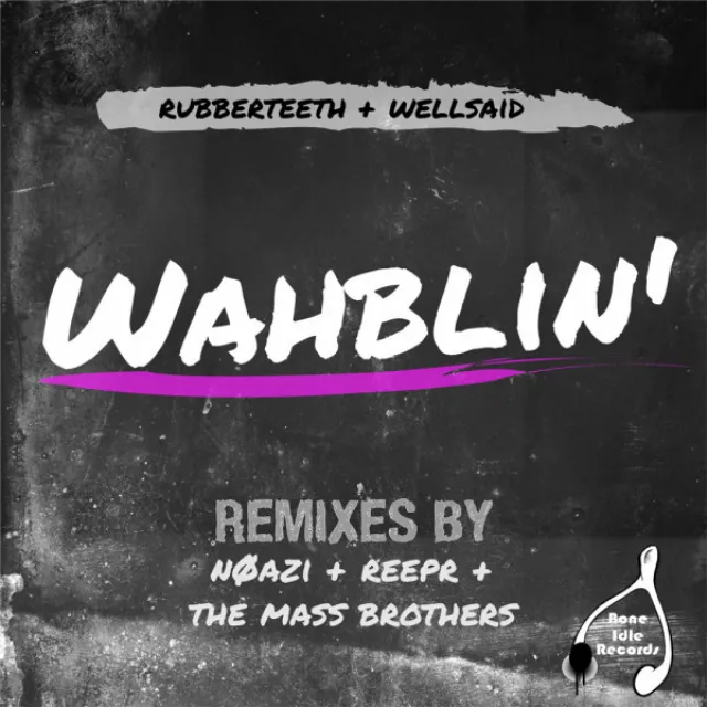 Wahblin' - Reepr Remix