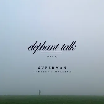 Superman (Remix) by Elephant Talk