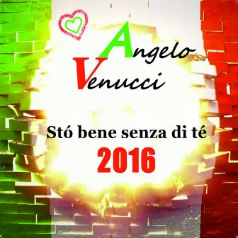 Stó bene senza die té 2016 by Angelo Venucci