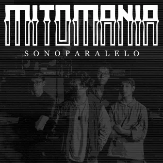 Mitomania by Sonoparalelo