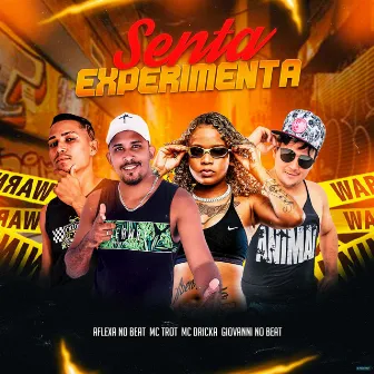 Senta Experimenta by Mc Trot