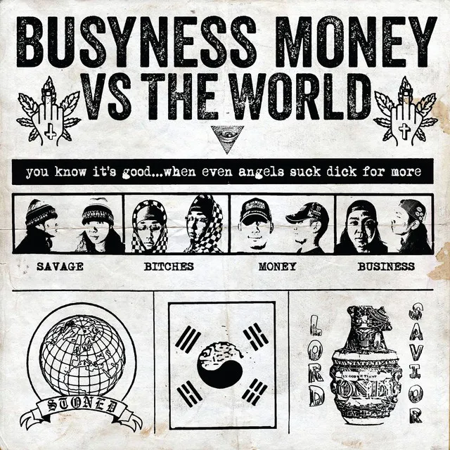 BUSYNESS MANE X IAMMONEY [BUSYNESS MONEY VS THE WORLD]