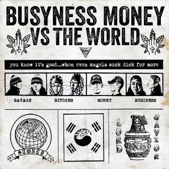 BUSYNESS MANE X IAMMONEY [BUSYNESS MONEY VS THE WORLD] by BUSYNESS MANE