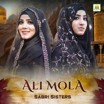 Ali Mola by Sabri Sisters