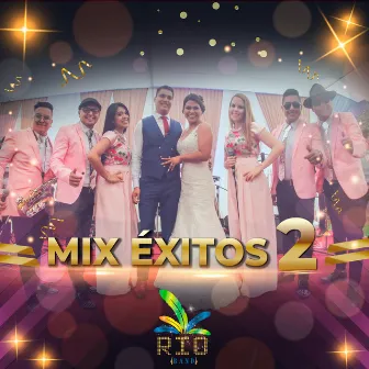 Mix Éxitos 2 by Rio Band