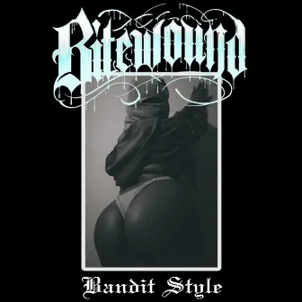 Bandit Style by BiteWound