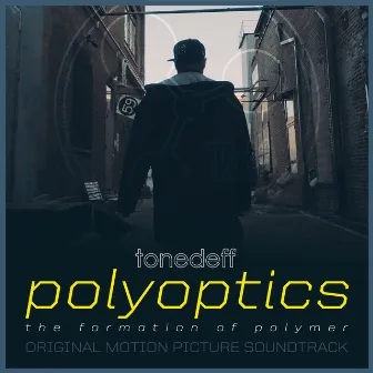 Polyoptics (Original Motion Picture Soundtrack) by Tonedeff