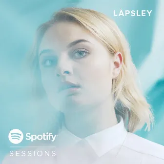 Spotify Sessions by Låpsley