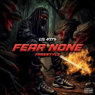 Fear None Freestyle by Lil Hits