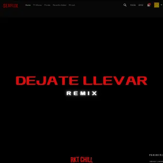 Dejate Llevar Rkt Chill by Chichee