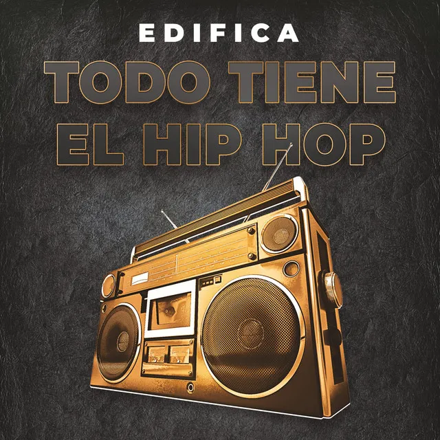 Todo Tiene El Hip Hop