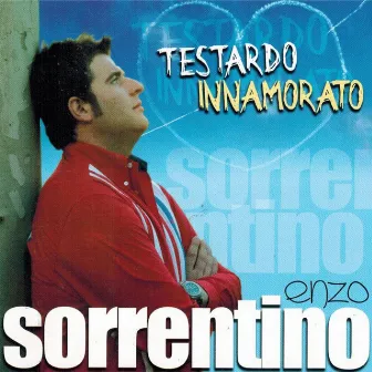 Testardo innamorato by Enzo Sorrentino