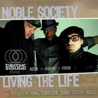 Living the Life by Noble Society