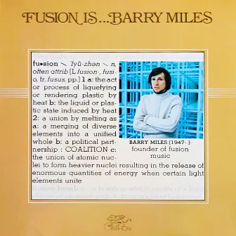 Fusion is... by Barry Miles