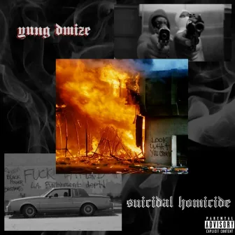 Suicidal Homicide by Yung Dmize