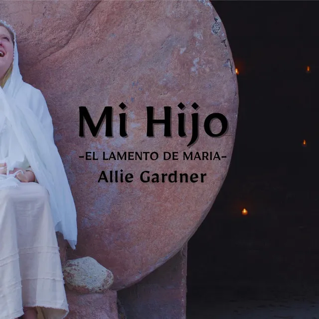 Mi Hijo: El Lamento De María