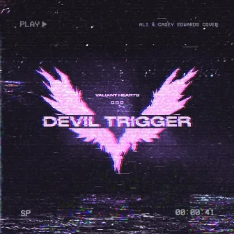 Devil Trigger by Valiant Hearts