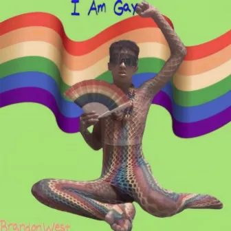 I Am Gay by Brandon West