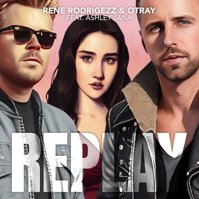 Replay (feat. Ashley Jana)